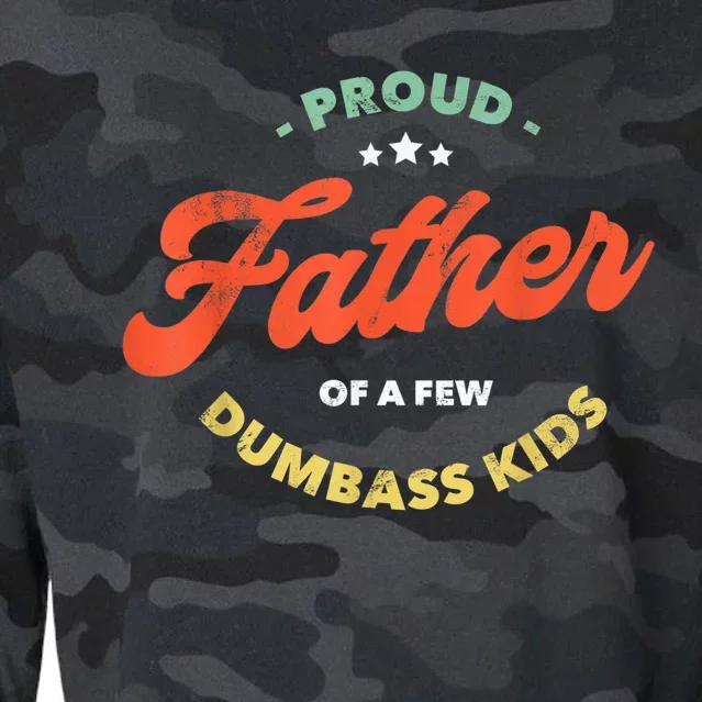 Father Dadddy Proud Father Of A Few Dumbass Fathers Day Cropped Pullover Crew