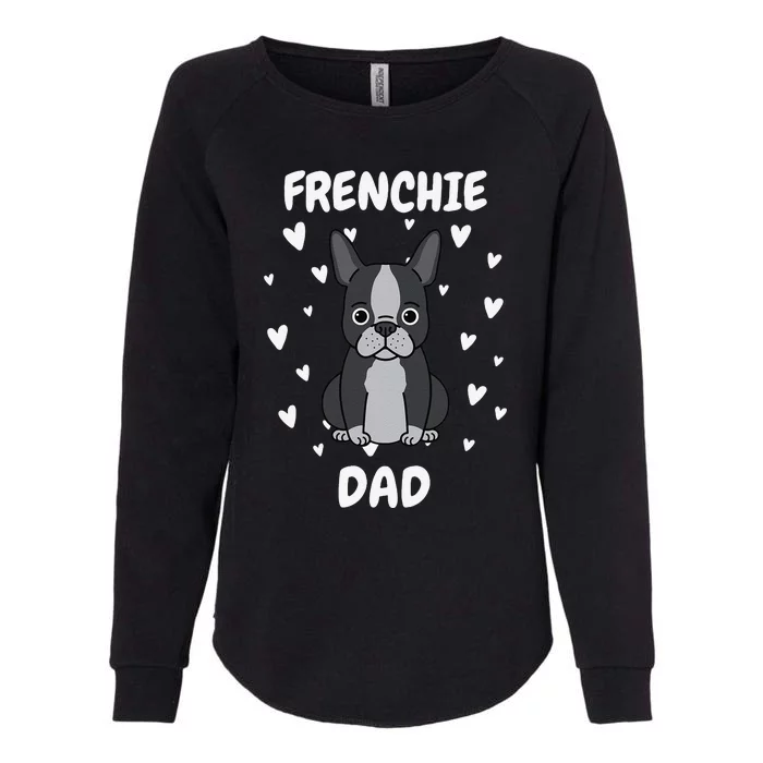 Frenchie Dad Papa Daddy Pa Father For Father’s Day Womens California Wash Sweatshirt