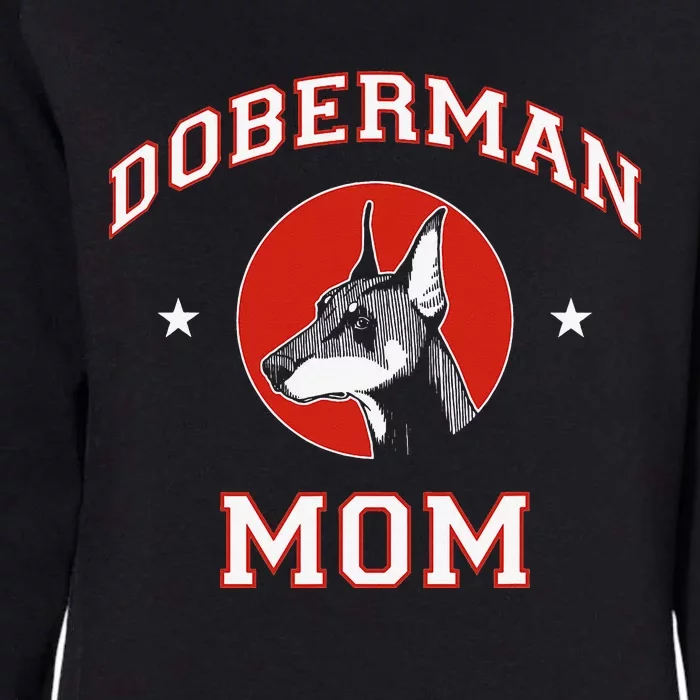 funny Doberman Pinscher Mom Dog Mother Womens California Wash Sweatshirt