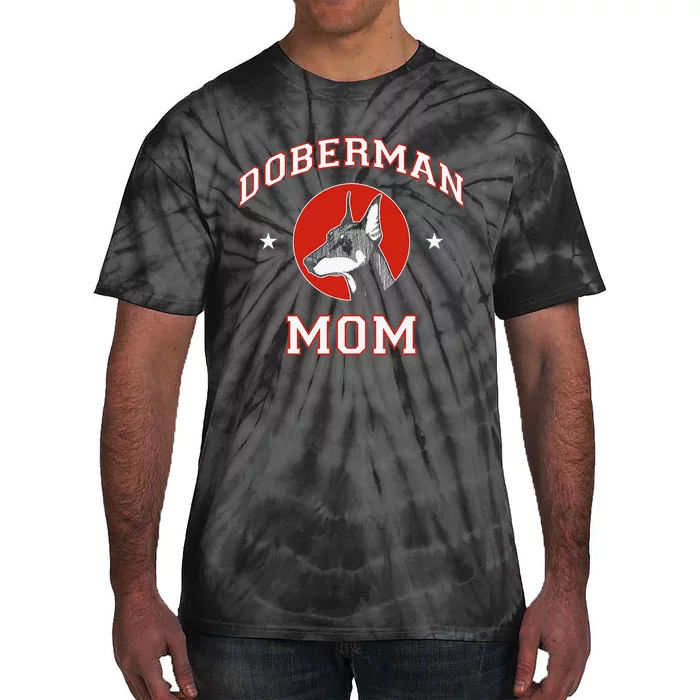 funny Doberman Pinscher Mom Dog Mother Tie-Dye T-Shirt