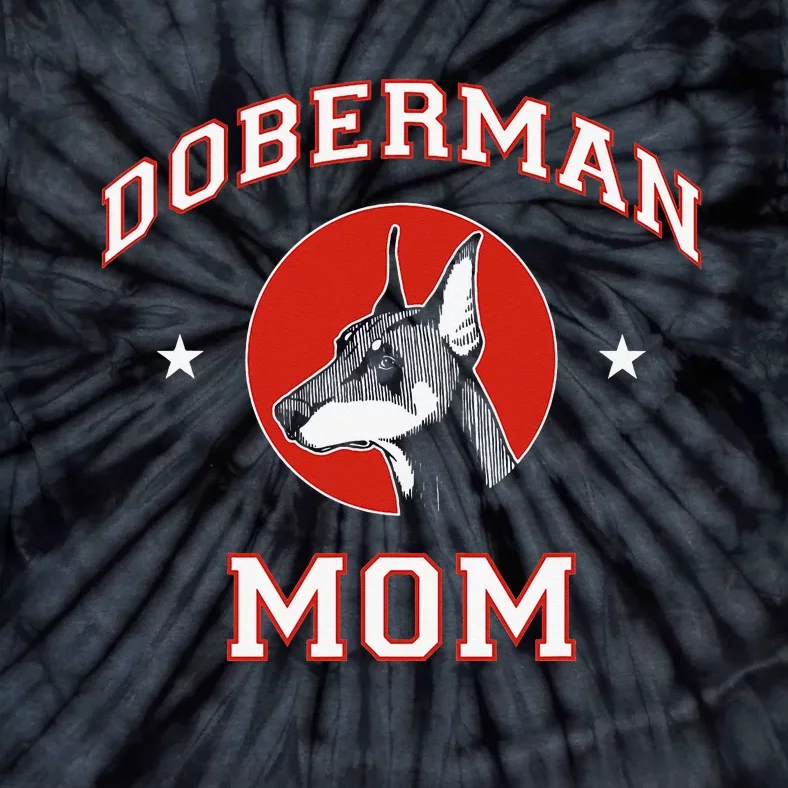 funny Doberman Pinscher Mom Dog Mother Tie-Dye T-Shirt