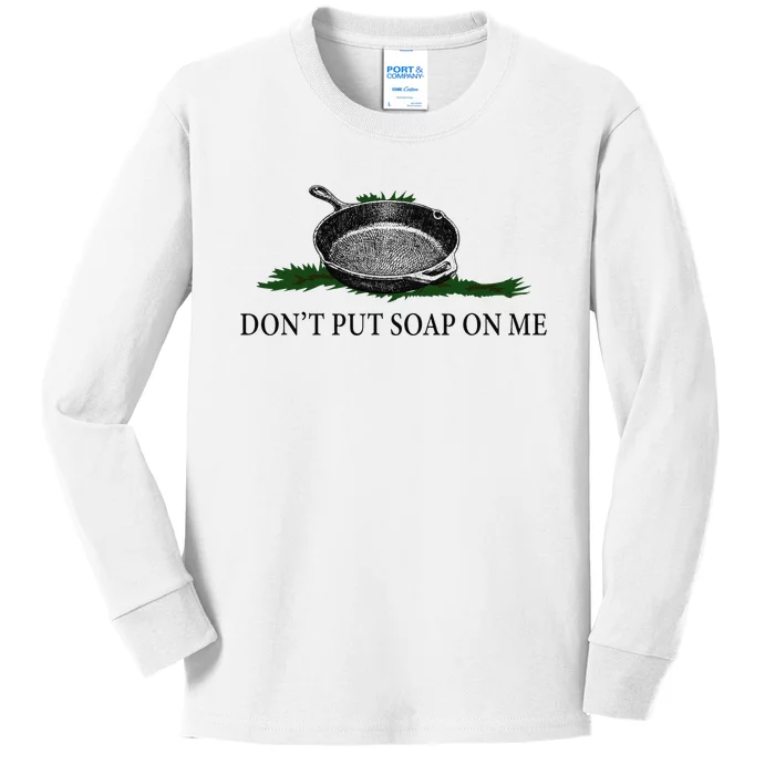 Funny Don't Put Soap On Me Apparel Kids Long Sleeve Shirt