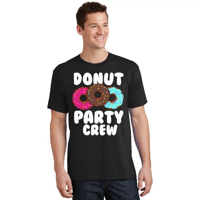 Funny Donut Party Crew Cool Doughnut Gift For Women T-Shirt