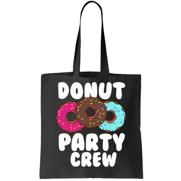 Funny Donut Party Crew Cool Doughnut Gift For Women Tote Bag