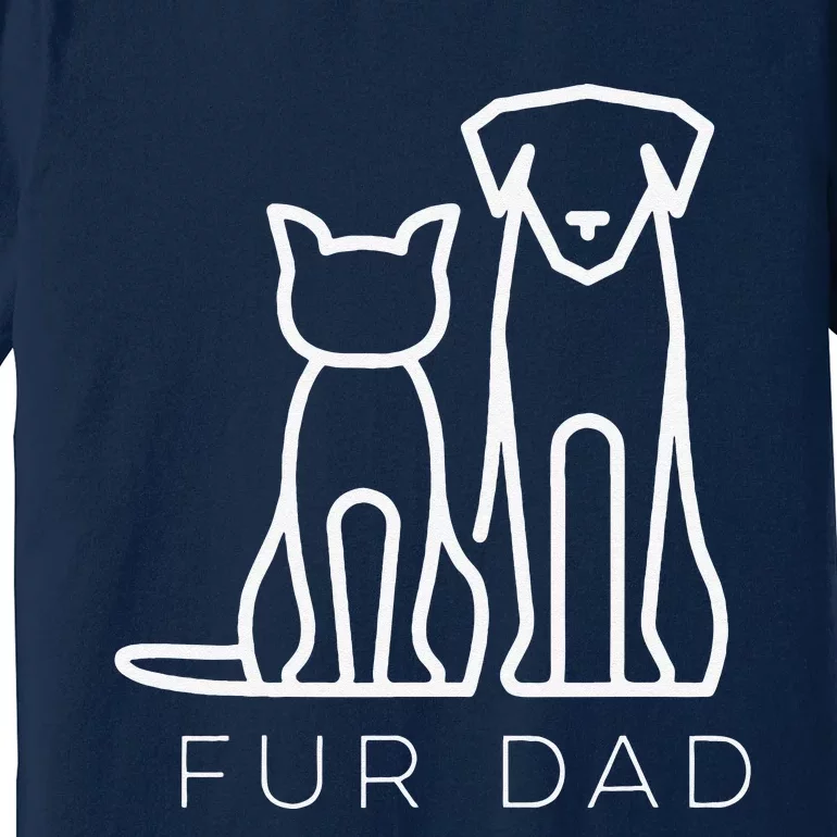 Fur Dad Pet Lover Cat Dog Dad Husband Funny Fathers Day Premium T-Shirt