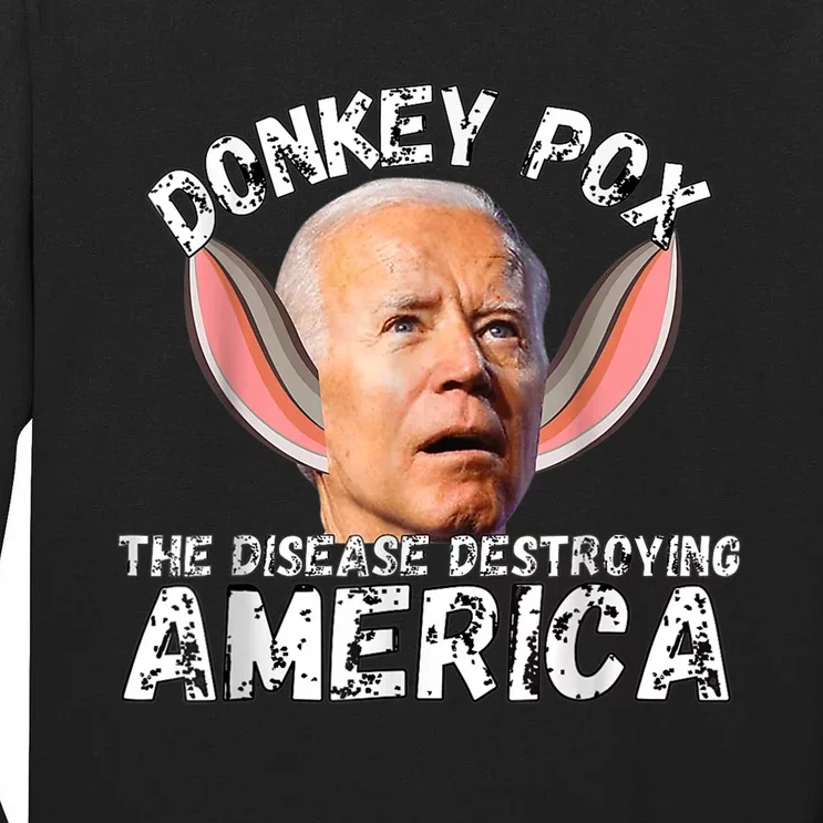 Funny Donkey Pox The Disease Destroying Anti Biden Joke Pun Tall Long Sleeve T-Shirt