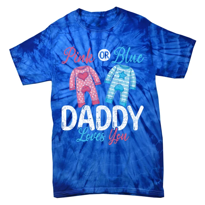 Future Dad Pink Or Blue Daddy Loves You Gender Reveal Gift Tie-Dye T-Shirt