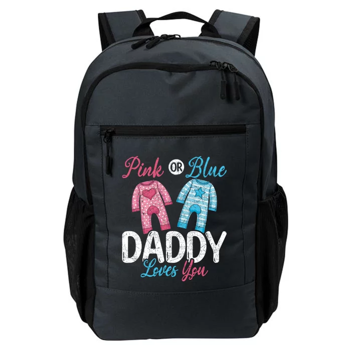 Future Dad Pink Or Blue Daddy Loves You Gender Reveal Gift Daily Commute Backpack