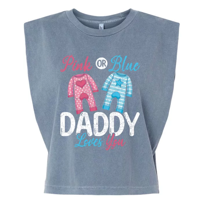 Future Dad Pink Or Blue Daddy Loves You Gender Reveal Gift Garment-Dyed Women's Muscle Tee