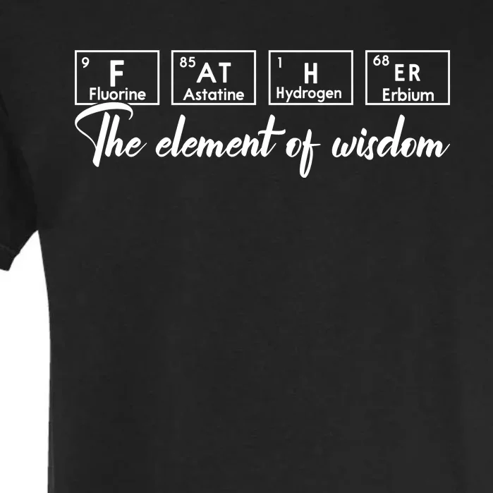 FatherS Day Periodic Table Tribute Garment-Dyed Heavyweight T-Shirt