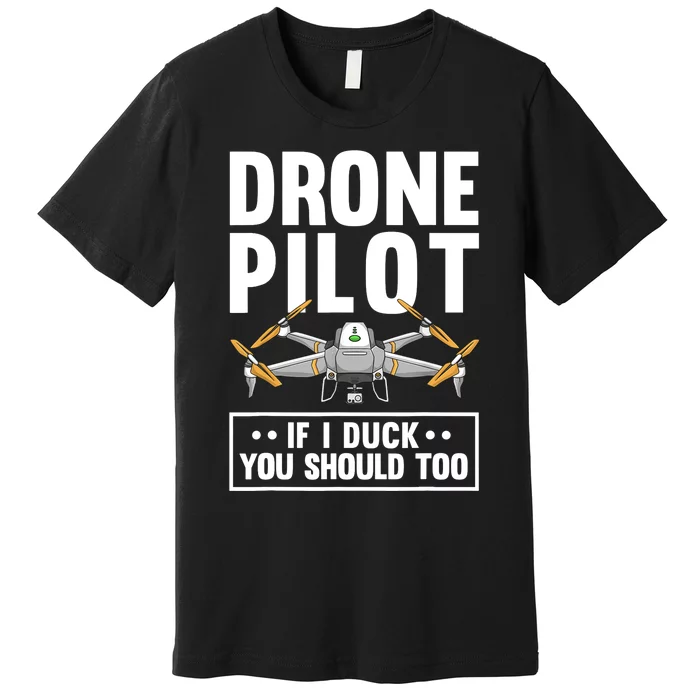 Funny Drone Pilot For RC Racing Pilots Flying FPV Premium T-Shirt