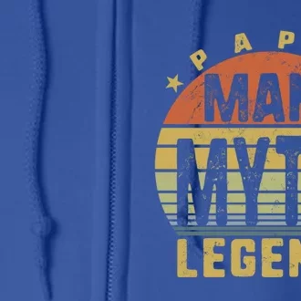 Fathers Day Papa Myth Legend Grandpa Retro Cool Gift Full Zip Hoodie