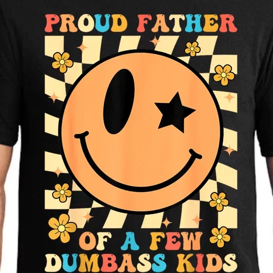 FatherS Day Proud Father Of A Few Dumbass Joke Gift Pajama Set