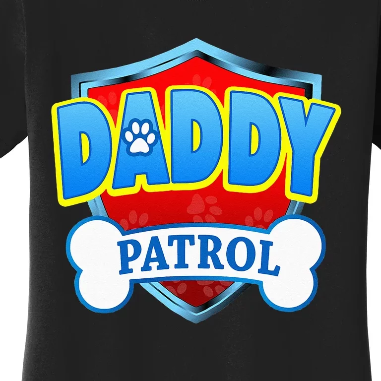 Funny DADDY Patrol Dog Mom Dad For Men Women Women's T-Shirt