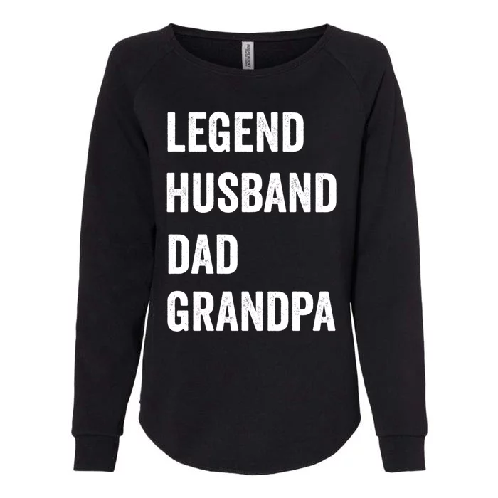 Fathers Day Present Legend Husband Dad Grandpa Gift Womens California Wash Sweatshirt