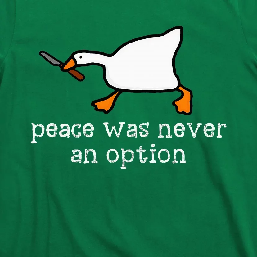 Funny Duck Peace Was Never An Option T-Shirt