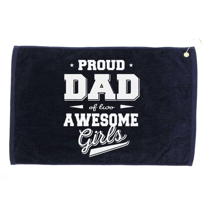 Fathers Day Proud Dad Of 2 Two Awesome Father Dad Love Grommeted Golf Towel