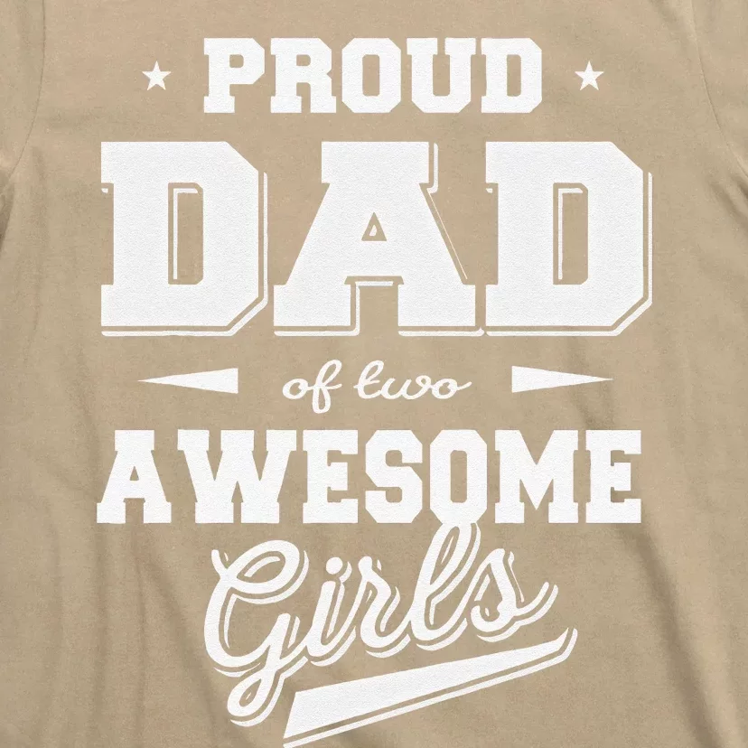 Fathers Day Proud Dad Of 2 Two Awesome Father Dad Love T-Shirt