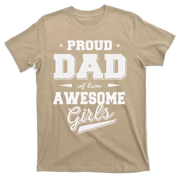 Fathers Day Proud Dad Of 2 Two Awesome Father Dad Love T-Shirt