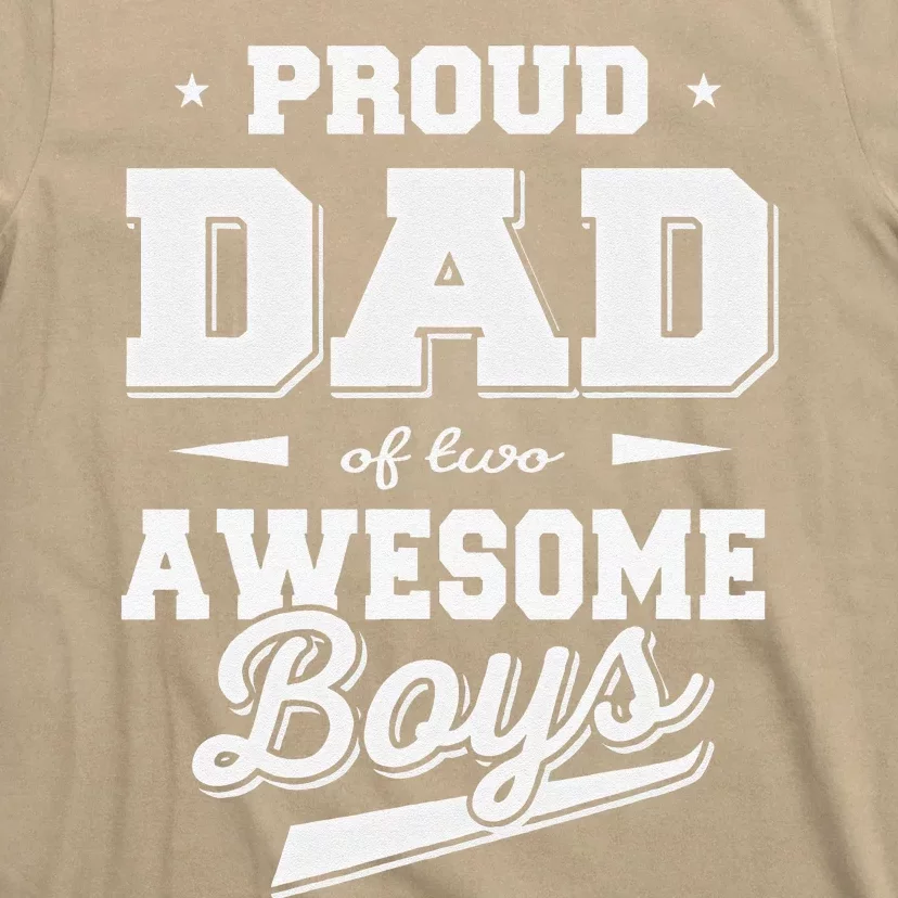 Fathers Day Proud Dad Of 2 Two Awesome Father Dad T-Shirt