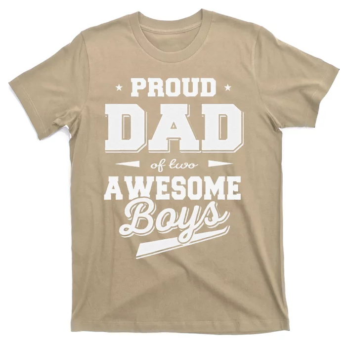 Fathers Day Proud Dad Of 2 Two Awesome Father Dad T-Shirt