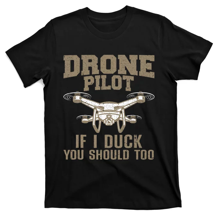 Funny Drone Pilot Design Drone Operator T-Shirt