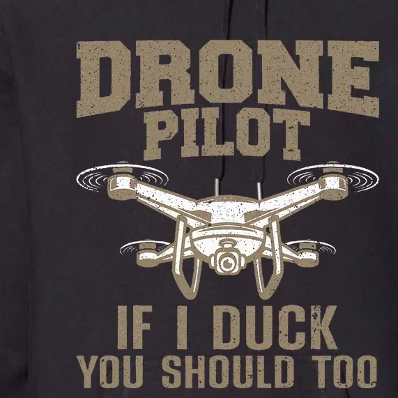 Funny Drone Pilot Design Drone Operator Premium Hoodie