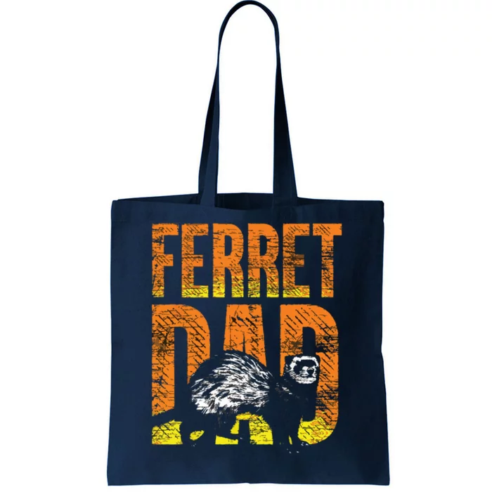 Ferret Dad Pet Gift Idea Ferret Tote Bag