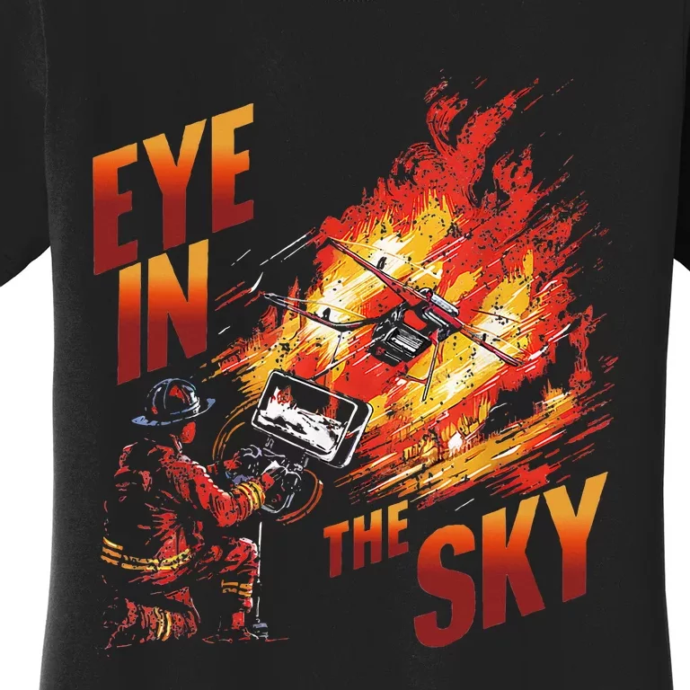 Firefighter Drone Pilot Tactical Response Fire Department Women's T-Shirt