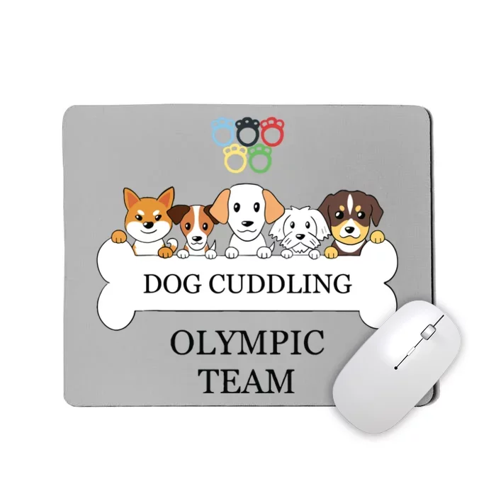 Funny Dog Quote Cuddling Team Cool Animal Mousepad