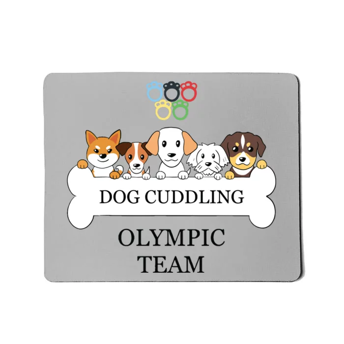 Funny Dog Quote Cuddling Team Cool Animal Mousepad