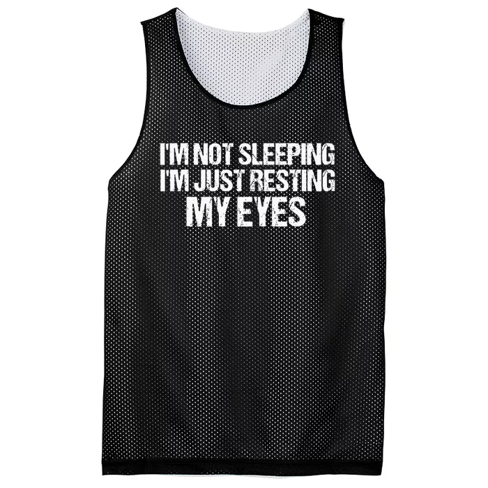 Funny Dad Quote I Am Not Sleeping Im Just Resting My Eyes Mesh Reversible Basketball Jersey Tank