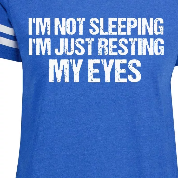 Funny Dad Quote I Am Not Sleeping Im Just Resting My Eyes Enza Ladies Jersey Football T-Shirt