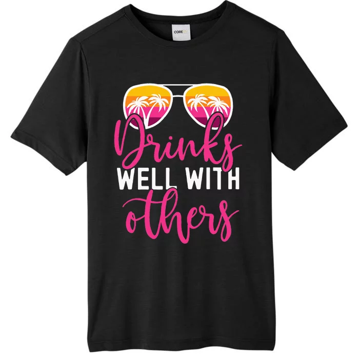 Funny Drinking Quote Trip Drinks Well With Others ChromaSoft Performance T-Shirt