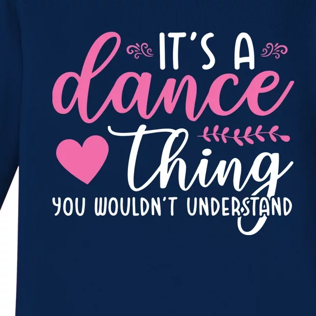 Funny Dance Quotes Baby Long Sleeve Bodysuit