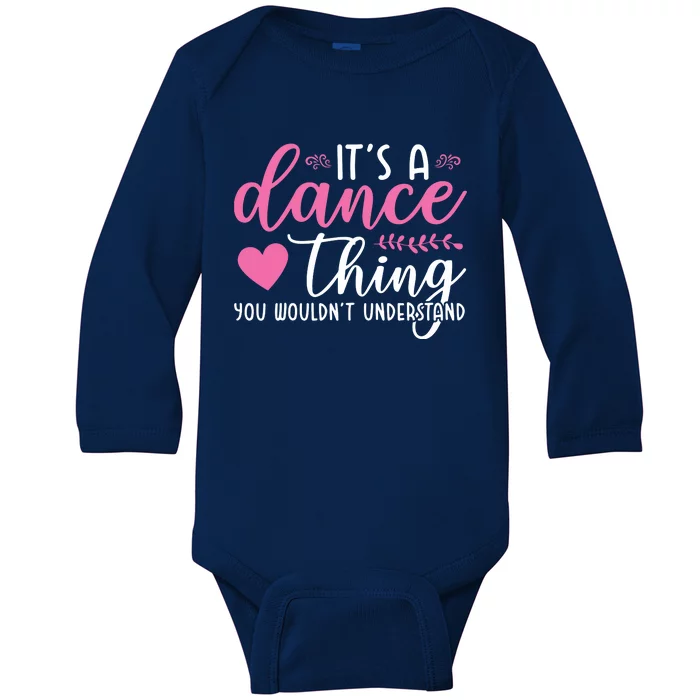 Funny Dance Quotes Baby Long Sleeve Bodysuit