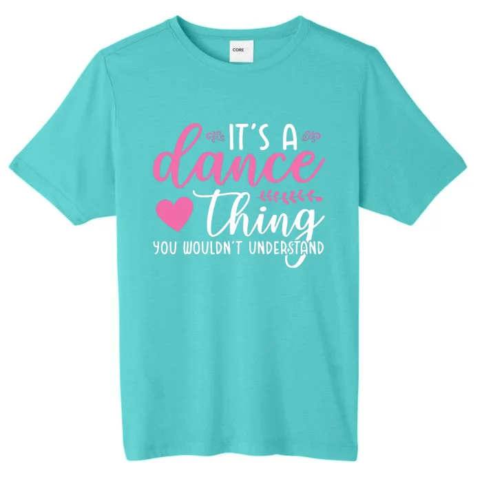 Funny Dance Quotes ChromaSoft Performance T-Shirt