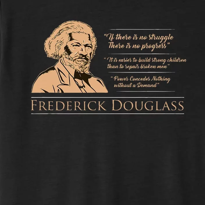 Frederick Douglass Quote For Black History Month ChromaSoft Performance T-Shirt