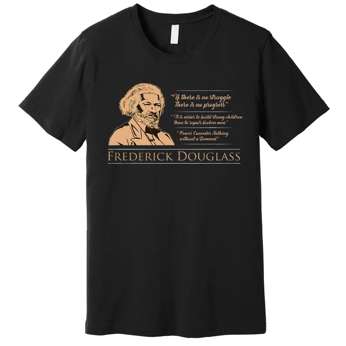 Frederick Douglass Quote For Black History Month Premium T-Shirt