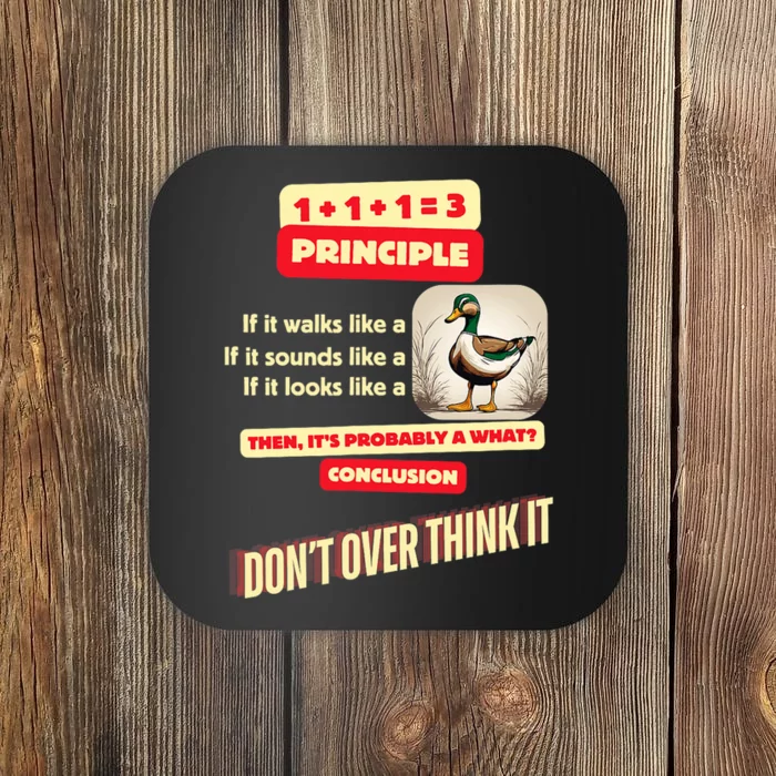 Funny Duck Quote DonT Overthink It Humorous Coaster