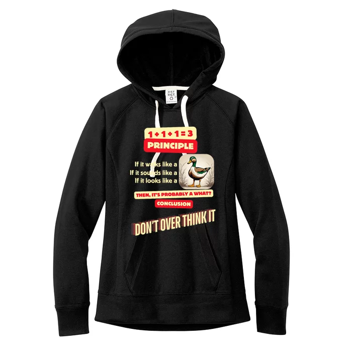 Funny Duck Quote DonT Overthink It Humorous Women's Fleece Hoodie