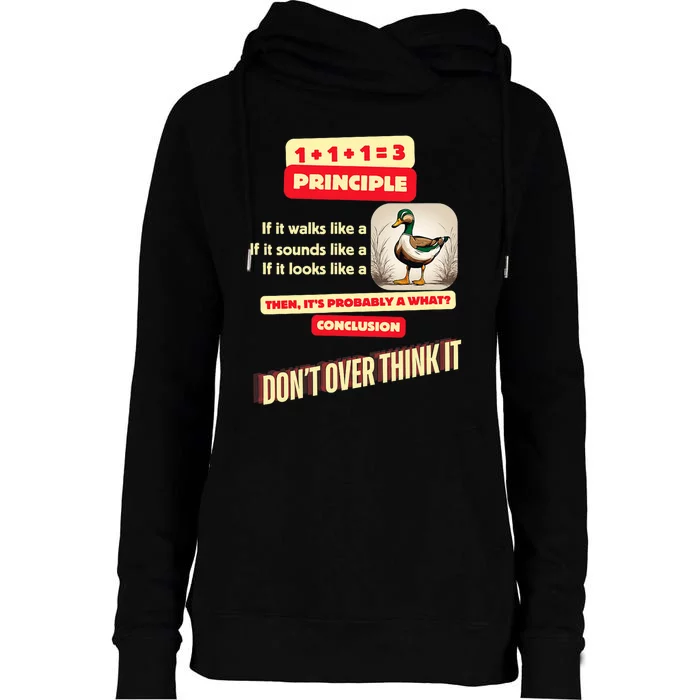 Funny Duck Quote DonT Overthink It Humorous Womens Funnel Neck Pullover Hood