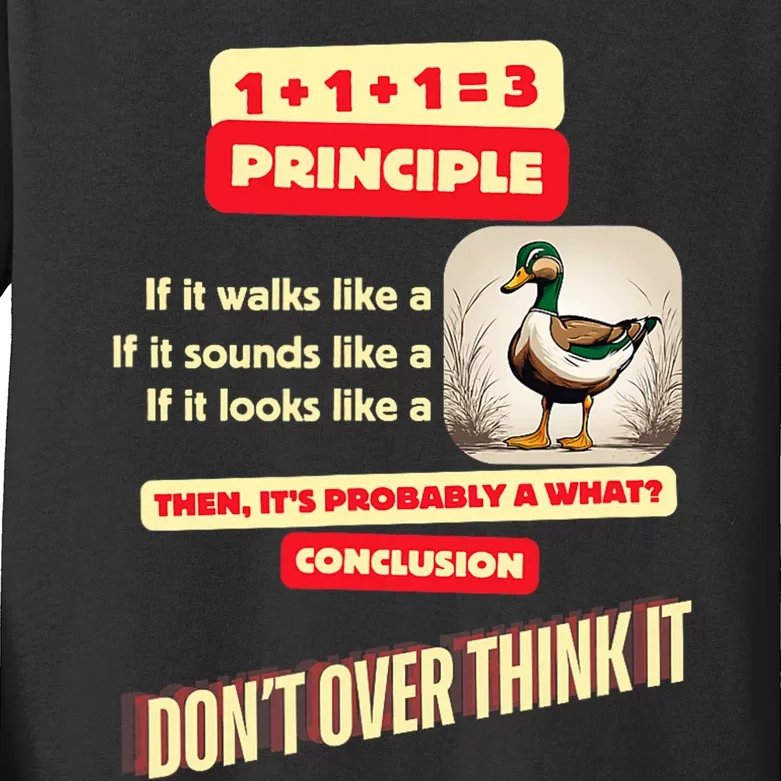 Funny Duck Quote DonT Overthink It Humorous Kids Long Sleeve Shirt