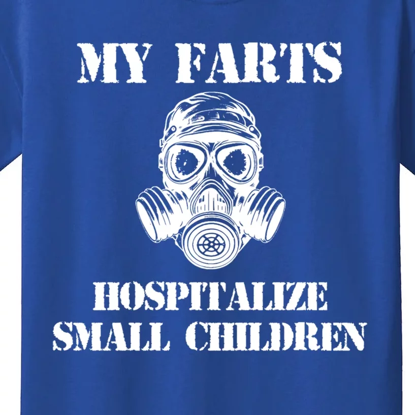 Funny Dad Quote My Farts Hospitalize Small Cool Dad Gift Kids T-Shirt