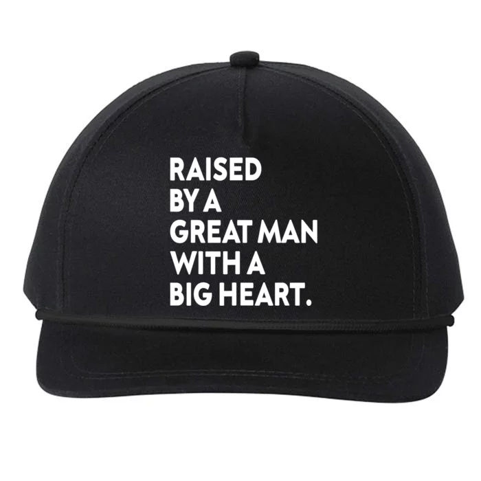 Father’s Day Quote Raised By A Great Man With A Big Heart Snapback Five-Panel Rope Hat