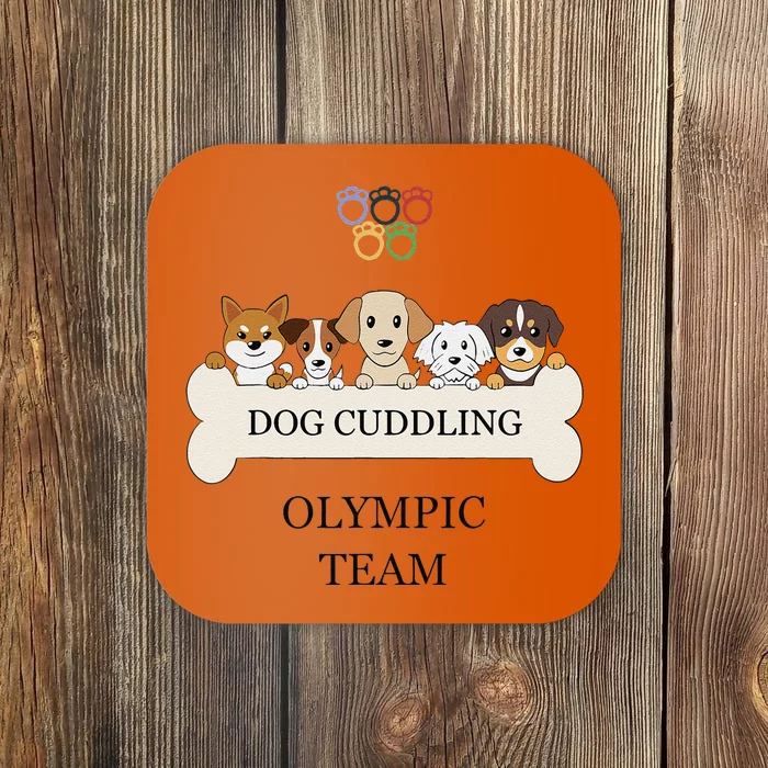 Funny Dog Quote Cuddling Team Cool Animal Gift Coaster