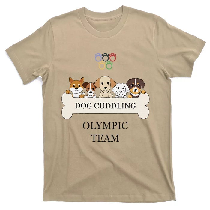 Funny Dog Quote Cuddling Team Cool Animal Gift T-Shirt