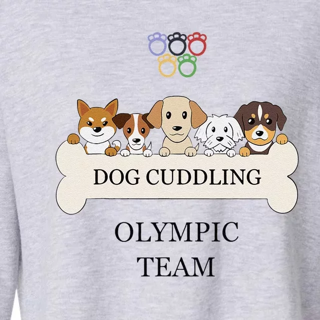 Funny Dog Quote Cuddling Team Cool Animal Gift Cropped Pullover Crew