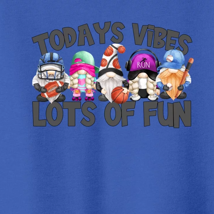 Field Day Quote Todays Vibes Lots Of Fun Gnomies Gift Toddler T-Shirt