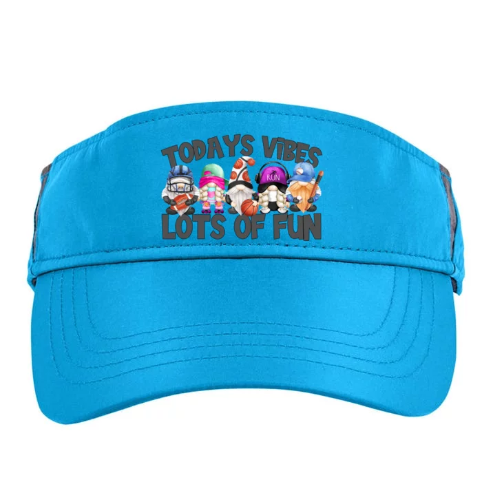 Field Day Quote Todays Vibes Lots Of Fun Gnomies Gift Adult Drive Performance Visor